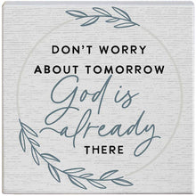 Load image into Gallery viewer, God's Already There Gift-A-Block Sign