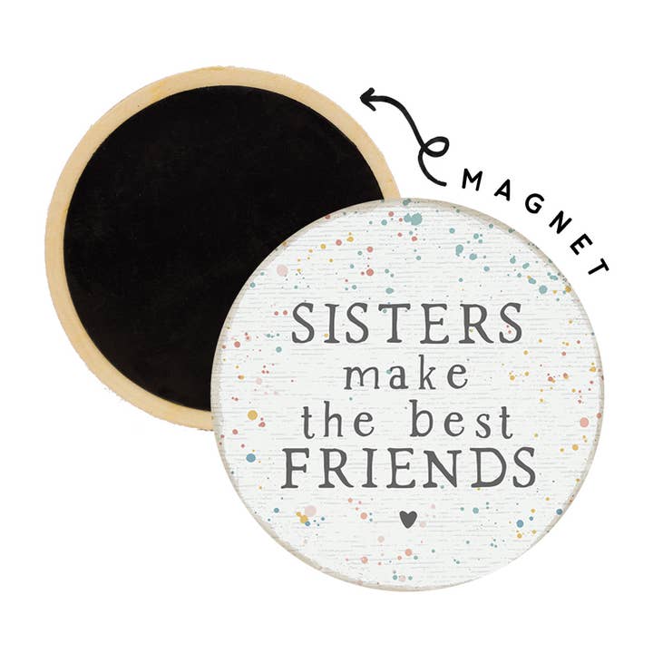 Sisters = BFF Magnet