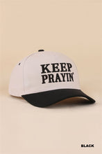 Load image into Gallery viewer, Keep Prayin' Hat

