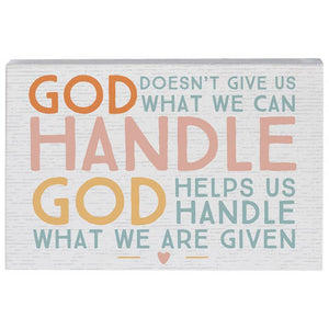 Handle What We're Given Sign