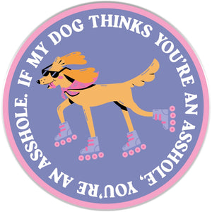 My Dog Thinks... Decal