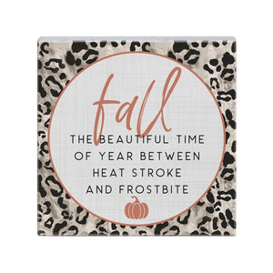 Fall Frostbite Sign