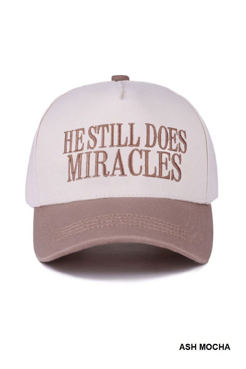 He Still Does Miracles Hat