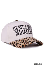Load image into Gallery viewer, He Still Does Miracles Hat
