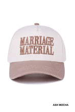 Load image into Gallery viewer, Marriage Material Hat
