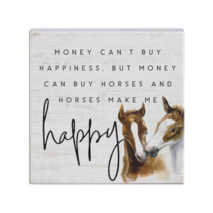 Horses Make Me Happy Sign