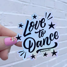 Load image into Gallery viewer, Love to Dance Holograph Decal
