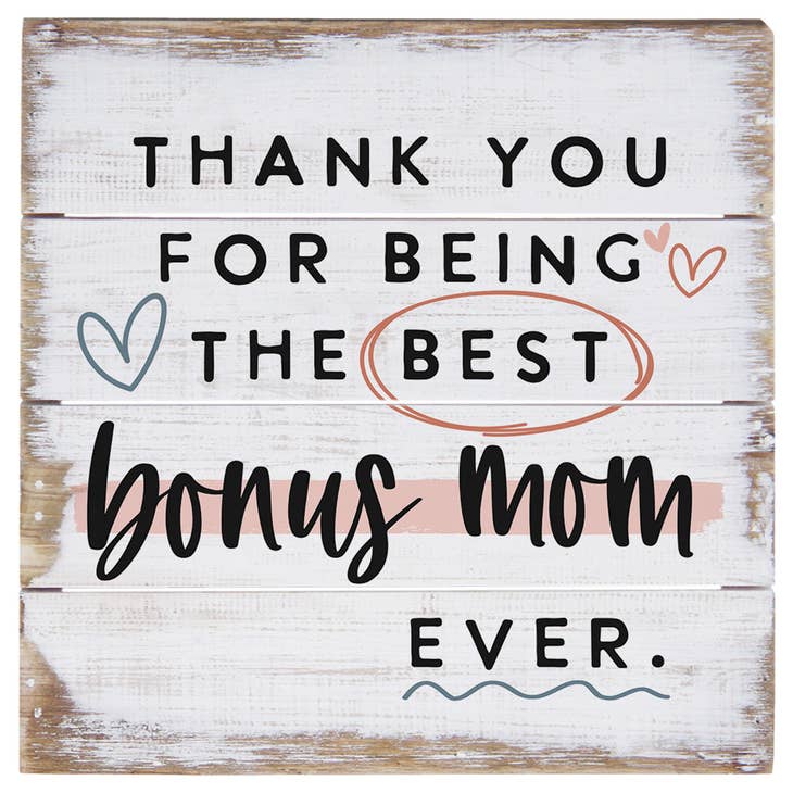 Best Bonus Mom Sign